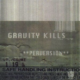 <i>Perversion</i> (album) 1998 studio album by Gravity Kills