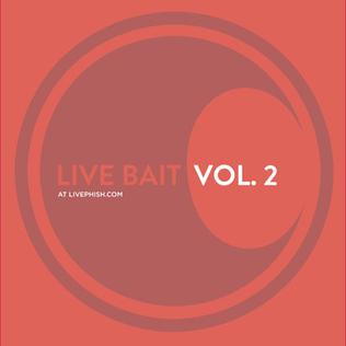 <i>Live Bait Vol.02 - Summer 2010 Leg 2</i> 2010 live album by Phish