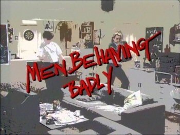 Picture of a TV show: Men Behaving Badly