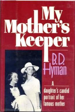 <i>My Mothers Keeper</i> 1985 novel by B. D. Hyman