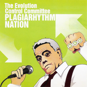 <i>Plagiarhythm Nation</i> 2003 studio album by Evolution Control Committee