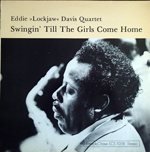 <i>Swingin Till the Girls Come Home</i> 1976 studio album by Eddie "Lockjaw" Davis Quartet