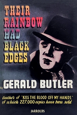 <i>Their Rainbow Had Black Edges</i> 1943 novel by Gerald Butler