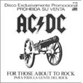 For Those About to Rock (We Salute You) 1982 single by AC/DC