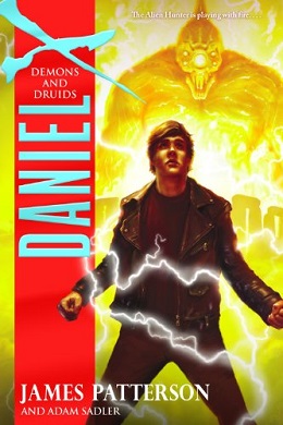 <i>Daniel X: Demons and Druids</i> 2010 novel by James Patterson