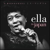 <i>Ella in Japan: S Wonderful</i> 2011 live album by Ella Fitzgerald