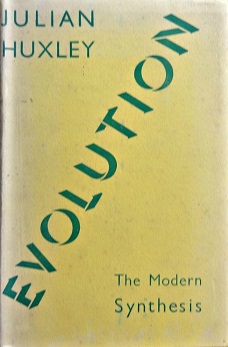 <i>Evolution: The Modern Synthesis</i> 1942 book by Julian Huxley