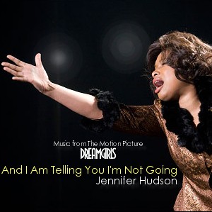 File:Jennifer Hudson – And I Am Telling You I'm Not Going.jpeg