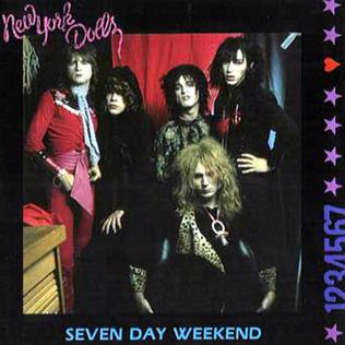 <i>Seven Day Weekend</i> (album) 1992 album by New York Dolls