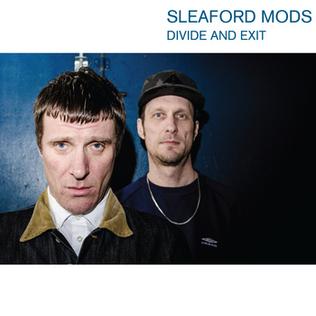 <i>Divide and Exit</i> 2014 studio album by Sleaford Mods