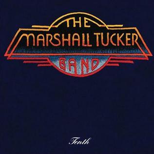 <i>Tenth</i> (The Marshall Tucker Band album) 1980 studio album by Marshall Tucker Band