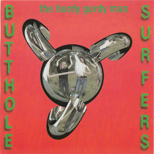 <i>The Hurdy Gurdy Man</i> (EP) 1990 EP by Butthole Surfers