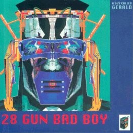 <i>28 Gun Bad Boy</i> 1992 studio album by A Guy Called Gerald