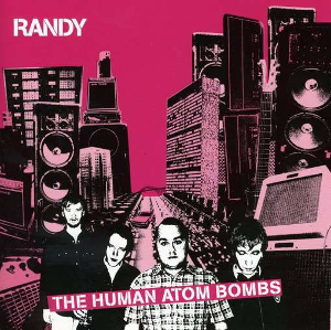 <i>The Human Atom Bombs</i> 2001 album by Swedish punk rock band Randy