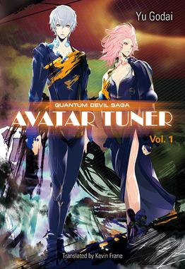 <i>Quantum Devil Saga: Avatar Tuner, Vol. 1</i> 2011 novel by Yu Godai