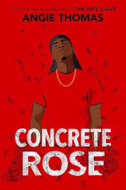 <i>Concrete Rose</i> (novel) 2021 young adult novel by Angie Thomas