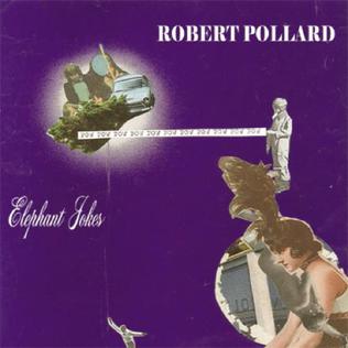 <i>Elephant Jokes</i> 2009 studio album by Robert Pollard