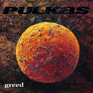 <i>Greed</i> (Pulkas album) 1998 studio album by Pulkas