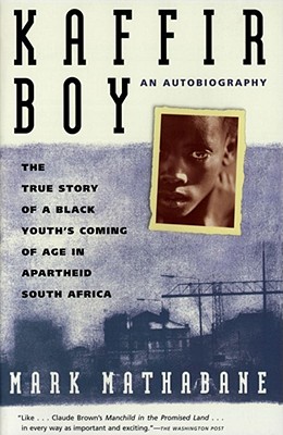 <i>Kaffir Boy</i> 1986 autobiography by Mark Mathabane