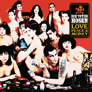 <i>Love, Peace & Money</i> 1994 studio album by Die Toten Hosen