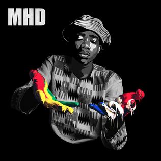 <i>MHD</i> (album) 2016 studio album by MHD