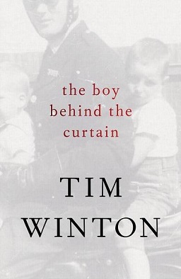 <i>The Boy Behind the Curtain</i> Book by Tim Winton