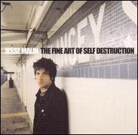 <i>The Fine Art of Self Destruction</i> 2002 studio album by Jesse Malin