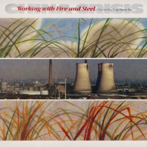 <i>Working with Fire and Steel – Possible Pop Songs Volume Two</i> 1983 studio album by China Crisis