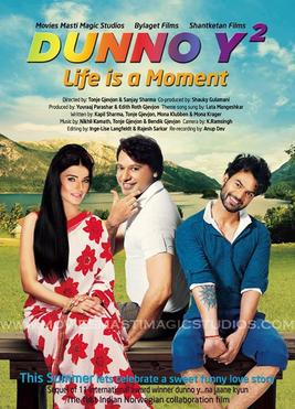 <i>Dunno Y2... Life Is a Moment</i> 2015 Indian film
