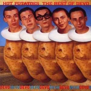 <i>Hot Potatoes: The Best of Devo</i> 1993 greatest hits album by Devo