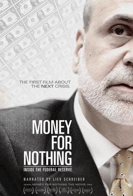 <i>Money for Nothing: Inside the Federal Reserve</i> 2013 American film