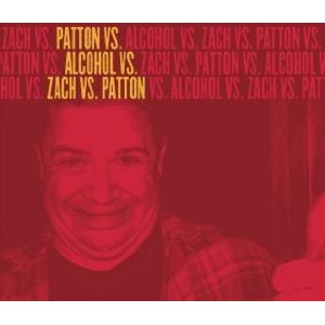 <i>Patton vs. Alcohol vs. Zach vs. Patton</i> 2005 EP by Patton Oswalt