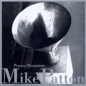 <i>Pranzo Oltranzista</i> 1997 studio album by Mike Patton