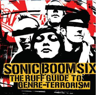 <i>The Ruff Guide to Genre-Terrorism</i> 2006 studio album by Sonic Boom Six
