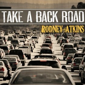 Take a Back Road (song) single by Rodney Atkins