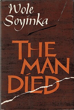 <i>The Man Died</i> Non-fiction book by Wole Soyinka