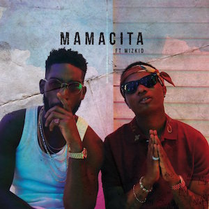 Mamacita (Tinie Tempah song) 2016 single by Tinie Tempah featuring Wizkid