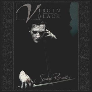 <i>Sombre Romantic</i> 2000 studio album by Virgin Black