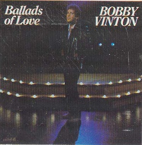 <i>Ballads of Love</i> 1985 compilation album by Bobby Vinton
