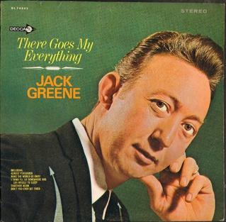 <i>There Goes My Everything</i> (album) 1966 studio album by Jack Greene
