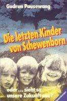 <i>The Last Children of Schewenborn</i> 1983 book by Gudrun Pausewang