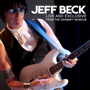 <i>Live and Exclusive from the Grammy Museum</i> 2010 live album by Jeff Beck