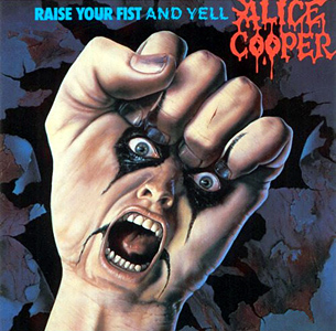 <i>Raise Your Fist and Yell</i> 1987 studio album by Alice Cooper