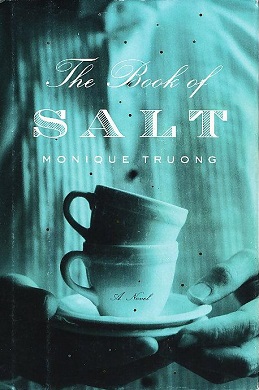 <i>The Book of Salt</i> 2003 debut novel by Monique Truong