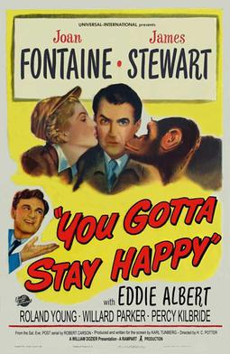 <i>You Gotta Stay Happy</i> 1948 film by H. C. Potter