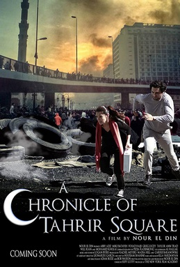 <i>A Chronicle of Tahrir Square</i> 2014 film