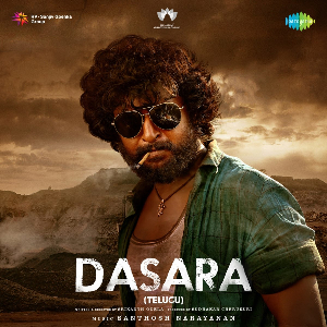 <i>Dasara</i> (soundtrack) 2023 soundtrack album by Santhosh Narayanan