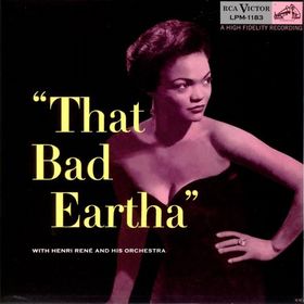 <i>That Bad Eartha</i> 1953 studio album by Eartha Kitt