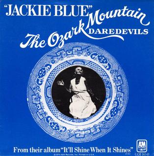 <span class="mw-page-title-main">Jackie Blue (song)</span> 1975 single by The Ozark Mountain Daredevils
