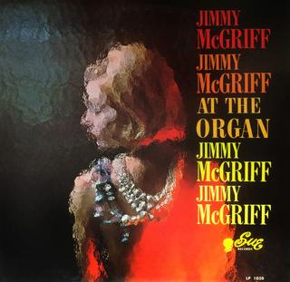 <i>Jimmy McGriff at the Organ</i> 1964 studio album by Jimmy McGriff